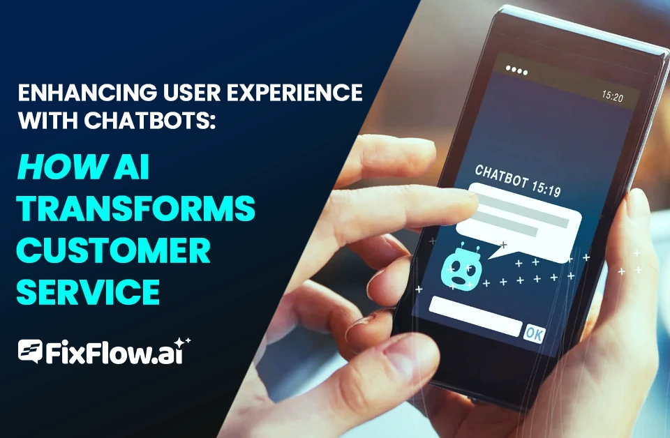 Enhancing User Experience With Chatbots