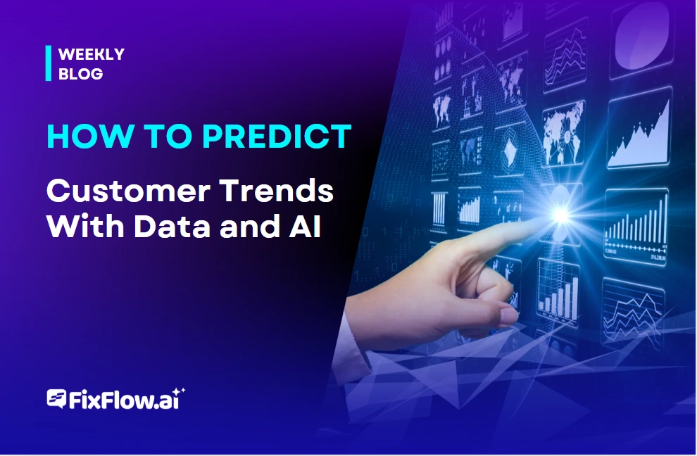 Customer Trends With Data and AI